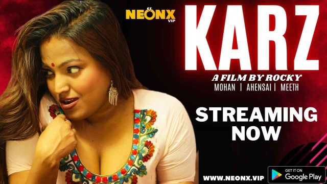 Karz 2023: Film Pendek Hindi Xxx Uncut Neonx Yang Panas Dan Menggoda