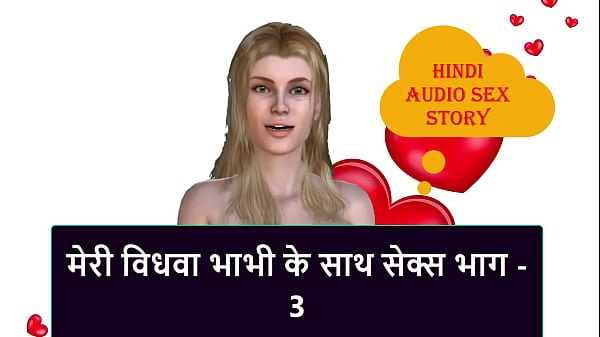 Cerita Sex Audio Hindi – Ngewe Janda Bhabhi Part 3